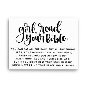 "Girl, read your Bible" Canvas