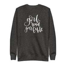 Load image into Gallery viewer, &quot;Girl, Read Your Bible&quot; Fleece Pullover

