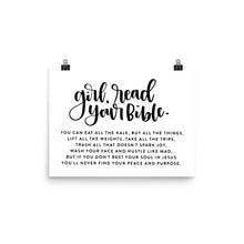 Load image into Gallery viewer, &quot;Girl, read your Bible&quot; Poster
