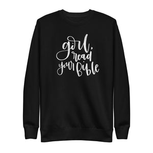 "Girl, Read Your Bible" Fleece Pullover