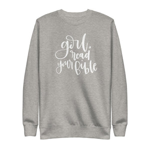 "Girl, Read Your Bible" Fleece Pullover